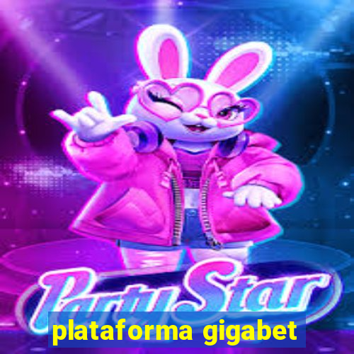 plataforma gigabet